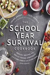 Book cover of The School Year Survival Cookbook by N/A