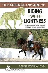 Book cover of The Science and Art of Riding in Lightness by STODULKA, ROBERT,