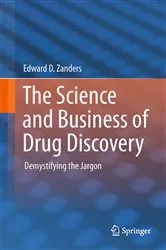Book cover of The Science and Business of Drug Discovery by Edward D. Zanders