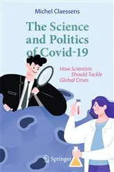 Book cover of The Science and Politics of Covid-19 by Michel Claessens