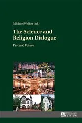 Book cover of The Science and Religion Dialogue by Michael Welker