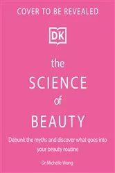 Book cover of The Science of Beauty by Michelle Wong