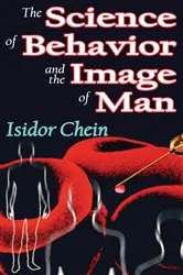 Book cover of The Science of Behavior and the Image of Man by Isidor Chein