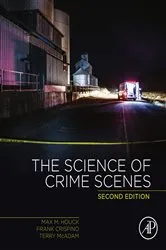 Book cover of The Science of Crime Scenes (2nd ed.) by Max M. Houck
