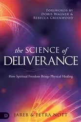 Book cover of The Science of Deliverance by Jareb Nott