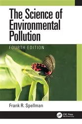 Book cover of The Science of Environmental Pollution (4th ed.) by Frank R. Spellman