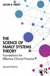 Book cover of The Science of Family Systems Theory (2nd ed.) by Jacob B. Priest