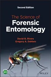 Book cover of The Science of Forensic Entomology (2nd ed.) by David B. Rivers