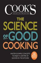 Book cover of The Science of Good Cooking by Cook's Illustrated