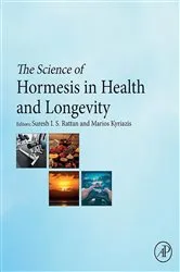 Book cover of The Science of Hormesis in Health and Longevity by Suresh Rattan