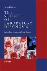 Book cover of The Science of Laboratory Diagnosis (2nd ed.) by John Crocker