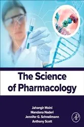 Book cover of The Science of Pharmacology by Moini MD, MPH, Jahangir