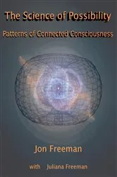 Book cover of The Science of Possibility by Freeman Jon