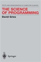 Book cover of The Science of Programming by David Gries