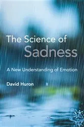 Book cover of The Science of Sadness by David Huron