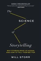 Book cover of The Science of Storytelling by Will Storr