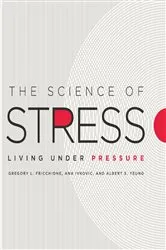 Book cover of The Science of Stress by Gregory L. Fricchione