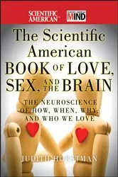 Book cover of The Scientific American Book of Love, Sex and the Brain by Judith Horstman
