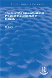 Book cover of The Scientific Basis of National Progress by G. Gore