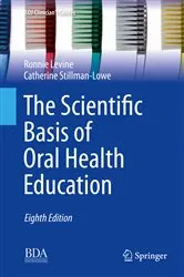 Book cover of The Scientific Basis of Oral Health Education (8th ed.) by Ronnie Levine