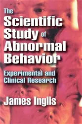 Book cover of The Scientific Study of Abnormal Behavior by James Inglis