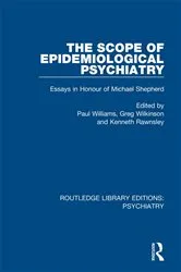Book cover of The Scope of Epidemiological Psychiatry by Paul Williams