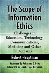Book cover of The Scope of Information Ethics by Robert Hauptman