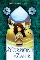 Book cover of The Scorpions of Zahir by Christine Brodien-Jones