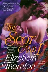 Book cover of The Scot and I by Elizabeth Thornton