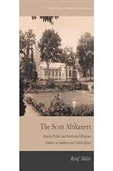 Book cover of The Scots Afrikaners by Retief Muller