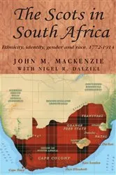 Book cover of The Scots in South Africa by John M. MacKenzie
