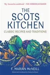 Book cover of The Scots Kitchen by F. Marian McNeill