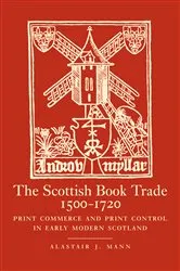 Book cover of The Scottish Book Trade, 1500-1720 by Unknown