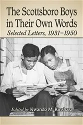 Book cover of The Scottsboro Boys in Their Own Words by Kwando M. Kinshasa