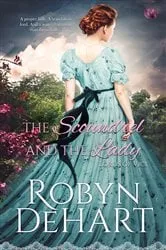 Book cover of The Scoundrel and the Lady by Robyn DeHart