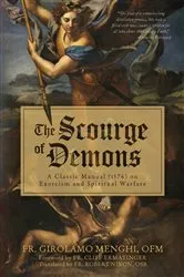 Book cover of The Scourge of Demons by Jeffrey R. Watt