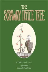 Book cover of The Scrawny Little Tree by Ed Mehler