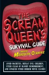 Book cover of The Scream Queen's Survival Guide by Unknown