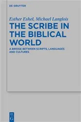 Book cover of The Scribe in the Biblical World by Esther Eshel
