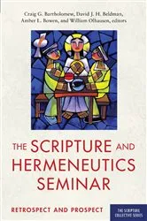 Book cover of The Scripture and Hermeneutics Seminar, 25th Anniversary by Craig Bartholomew