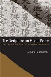 Book cover of The Scripture on Great Peace by Barbara Hendrischke