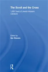 Book cover of The Scroll and the Cross by Ilan Stavans