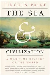 Book cover of The Sea and Civilization by Lincoln Paine