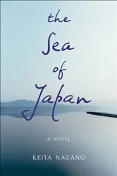 Book cover of The Sea of Japan by Keita Nagano