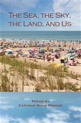 Book cover of The Sea, the Sky, the Land, and Us by Cathmar Prange