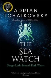 Book cover of The Sea Watch by Adrian Tchaikovsky