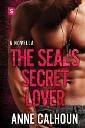 Book cover of The SEAL's Secret Lover by Anne Calhoun