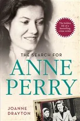Book cover of The Search for Anne Perry by Joanne Drayton