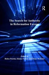 Book cover of The Search for Authority in Reformation Europe by Elaine Fulton