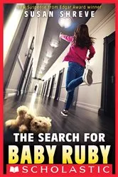 Book cover of The Search for Baby Ruby by Susan Shreve